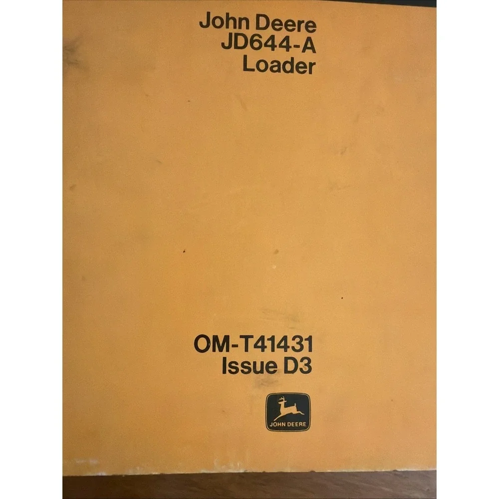 John Deere 644-A Loader OM-T41431 Issue D3 Operator's Manual